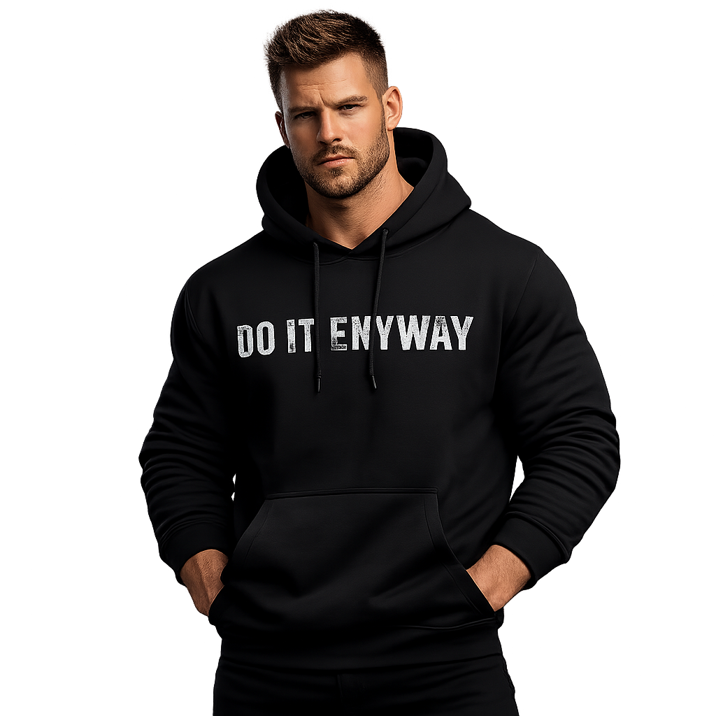 DO IT ENYWAY - Cold Weather Hoodie